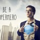 Be a superhero