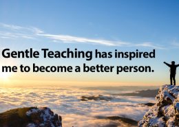 gentle-teaching-has-inspired-me-to-become-a-better-person