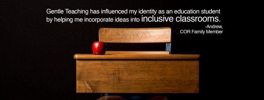 gentle-teaching-has-influenced-my-identity-as-an-education-student-by-helping-me-incorporate-ideas-into-inclusive-classrooms